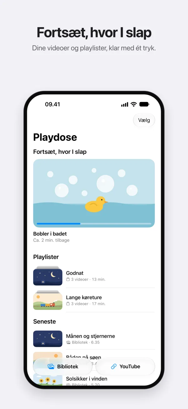 Fortsæt, hvor I slap: forsiden med videoer og playlister.